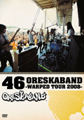 46 ORESKABAND~WARPED TOUR 2008~
