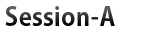 Session-A