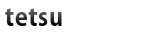 tetsu