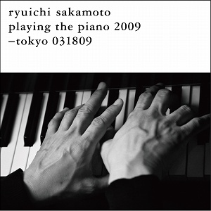 坂本龍一 playing the piano 2009 坂本龍一、【playing the piano europe 2009 - Limited Edition