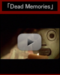 「Dead Memories」
