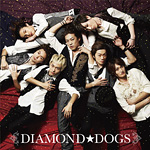 『DIAMOND☆DOGS』