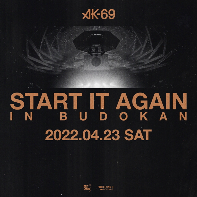 AK-69、日本武道館ライブ＜START IT AGAIN in BUDOKAN＞開催決定