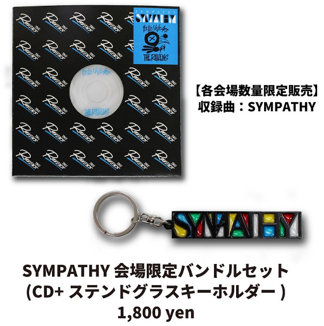 The Ravens Sympathy シンパシー 会場限定シングル特典付き The Ravens、最新シングル「Sympathy」配信リリース＆ツアー会場