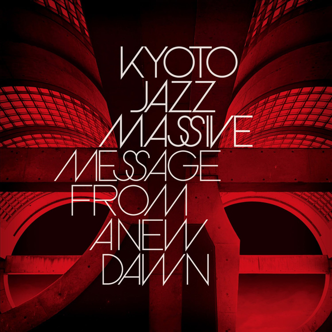 インタビュー】KYOTO JAZZ MASSIVE「KJMの新しい時代がここから
