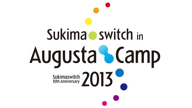 ミュージック Sukimaswitch in Augusta Camp 2013 [DVD] Sukimaswitch in Augusta Camp 2013 | 秦 基博 Official Web Site