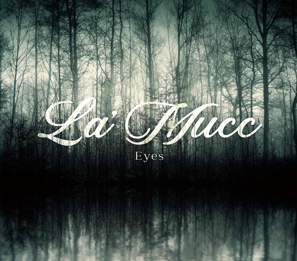 MUCCの幻影バンドLa'Mucc、初音源『Eyes』をライヴ会場リリース決定