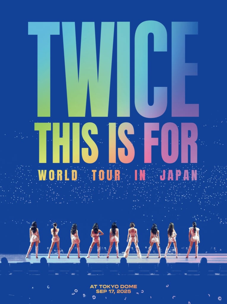 TWICE、東京ドーム公演を収録した『TWICE 〈THIS IS FOR〉WORLD TOUR